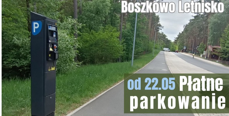 STREFA PŁATNEGO PARKOWANIA W BOSZKOWIE-LETNISKU