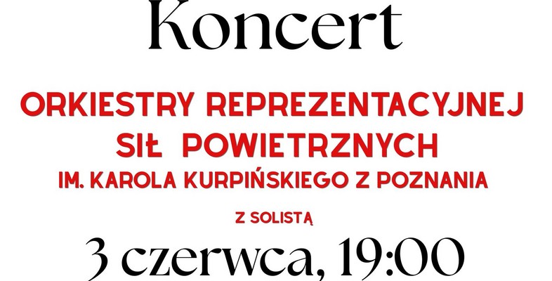 Koncert Orkiestry Reprezentacyjnej Sił Powietrznych