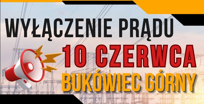 Wyłącza prąd w Bukówcu Górnym 